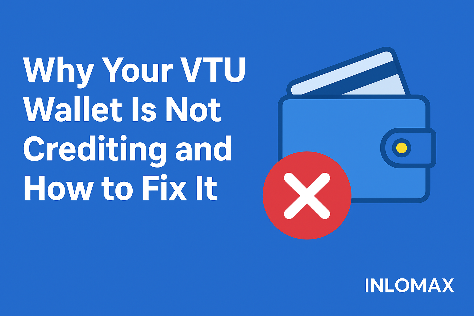 Why Your VTU Wallet Is Not Crediting and How to Fix It
