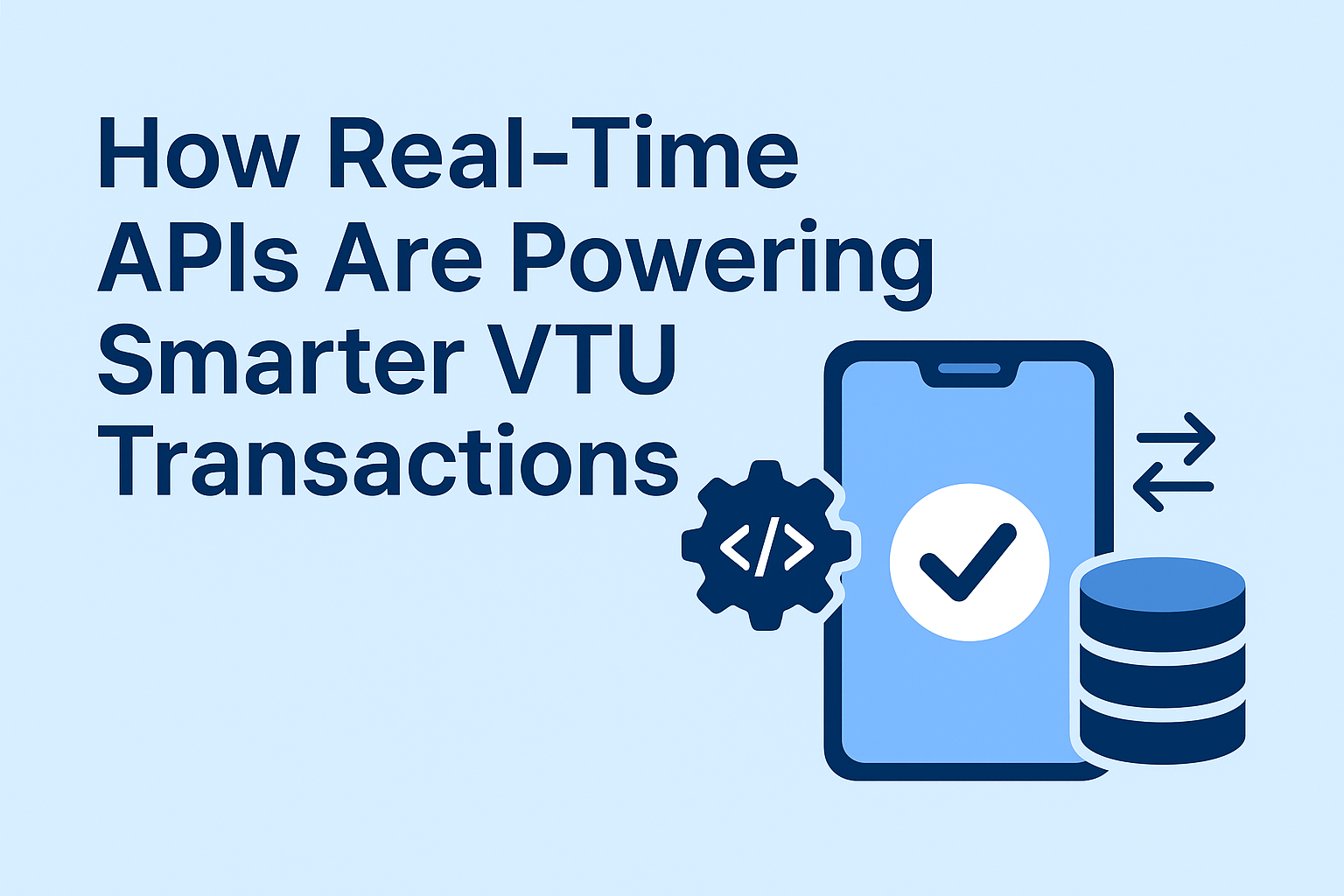 How Real-Time APIs Are Powering Smarter VTU Transactions file 000000000ac07246bdf7804243b8d58c