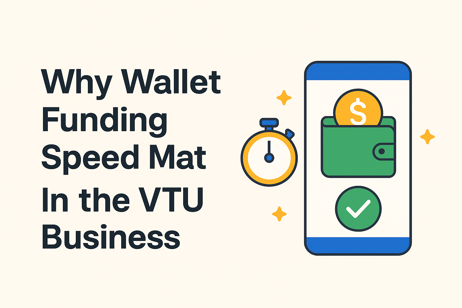 Why Wallet Funding Speed Matters in the VTU Business